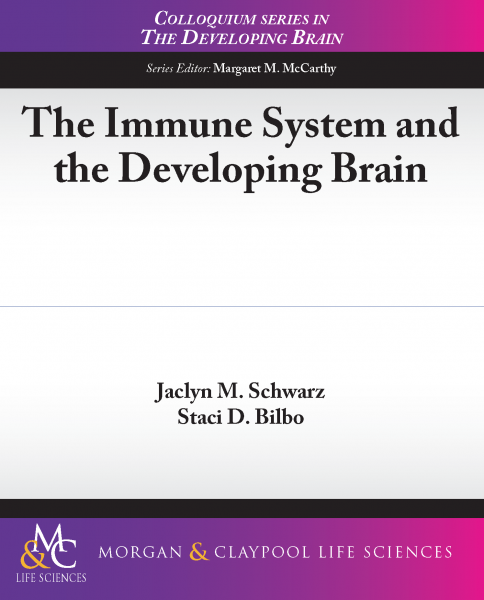 The Immune Systems and the Developing Brain
